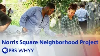 Norris Square Neighborhood Project - Movers & Makers (2020)
