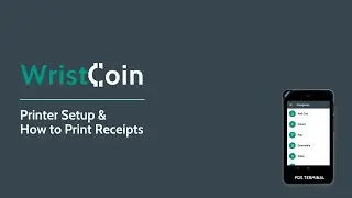 WristCoin Receipt Printer Setup