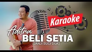 KARAOKE _BELI SETIA - ADI TRA