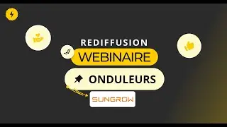 WEBINAIRE- Sungrow 110CX