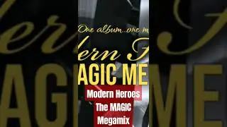 Modern Heroes The Magic Megamix...now in my channel #moderntalkingstyle
