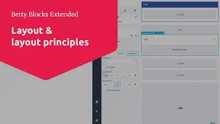 Layout & layout principles - Advanced path | Betty Blocks
