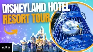 Disneyland Hotel at Disneyland Resort - Full Resort Tour 2023