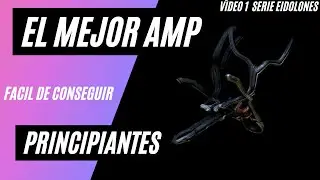 CONSEGUIR EL MEJOR AMP 123 CAZA EIDOLONES SINDICATO OSTRONITAS Y RAQUIS - VALE 2026 #warframeespañol