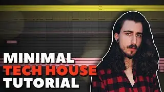 HOW TO MAKE MINIMAL TECH HOUSE | MUSIC PRODUCTION FOR BEGINNERS 2021