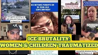 ICE Trauma: Women & Children SHATTERED 💔