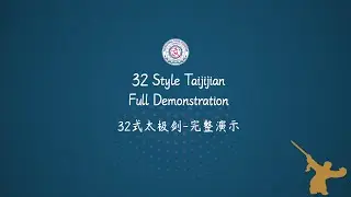 32 Style Taijijian - Full Demonstration