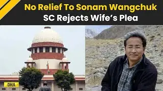 Ladakh News: No Bail For Sonam Wangchuk, Supreme Court Turns Down Wife&rsquo;s Petition