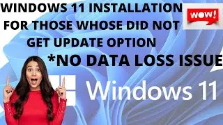 WINDOWS 11 installation without GETTING UPDATE 2022| WINDOWS 11 INSTALLATION | NO DATA LOSS ISSUE