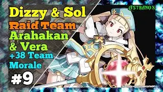 EPIC SEVEN Dizzy & Sol Badguy Raid Lab (38 Morale Team) Arahakan & Vera Gameplay Epic 7 Raiding F2P