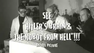 Hitler's Brain & the Robot from Hell   Teaser Trailer #1