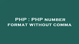 PHP : PHP number format without comma