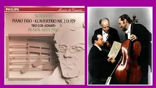 SCHUBERT - Piano Trio In EFlat, D.929 & Piano Trio In One Movement In B Flat, D.28 ~ Beaux Arts Trio