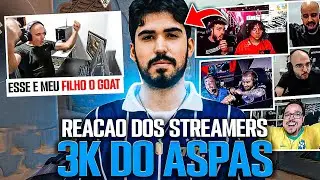 REA&Ccedil;&Atilde;O DOS STREAMERS 3K INSANO DO ASPAS O GOAT ! (ele e um monstro)