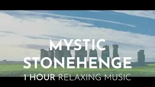 Mystic Stonehenge | Relaxing Cello, Flute and Harp | Meditation Music, Sleep Music, Study Music