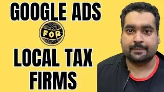 Google Ads for Local Tax Firms: Exact Setup (Keywords, Ad Groups, Budget)