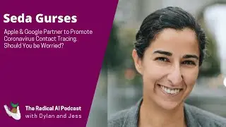 Apple & Google Partner to Promote Coronavirus Contact Tracing. Should You be Worried? w/ Seda Gurses