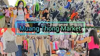 Muang Thong&nbsp;Market​ ตลาดนัดเมืองทอง Update​ 30/06/24