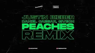 PEACHES (REMIX) JUAMPEE MIX Ft ORIGINAL PERSYS