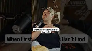 When First Responders Can&rsquo;t Find You | Ep. 95