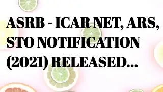 ASRB - ICAR NET (2021) OFFICIAL NOTIFICATION RELEASED.