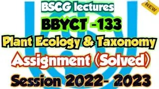 BBYCT 133 Solved Assignment 🥳| Plant Ecology and Taxonomy #ignou #ignousolvedassignment2023 #bsc