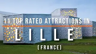 11 Top Rated Tourist Attractions in Lille, France | Travel Video | Travel Guide | SKY Travel