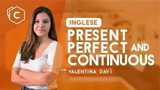 Present perfect e present perfect continuous | Inglese