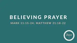 Believing Prayer