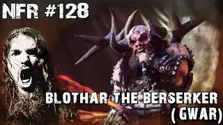 BLOTHAR THE BERSERKER (GWAR) | NFR with ROBB FLYNN