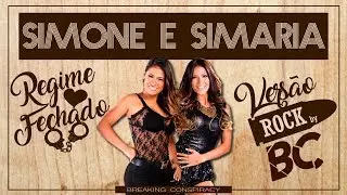 Simone & Simaria - Regime Fechado (ROCK cover by BC)