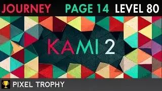 KAMI 2 - JOURNEY Page 14 Level 80