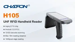H105 CHAFON UHF Android Long Range Handheld