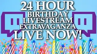 24 Hour Stream Today!