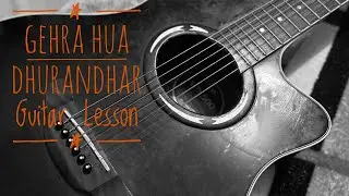 Gehra Hua | Dhurandhar | Complete Guitar Lesson Chords and Rhythm