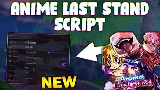 *NEW* Anime Last Stand Script (PASTEBIN 2025) (AUTO UPGRADE, CLAIM CODES , AUTO SUMMON )