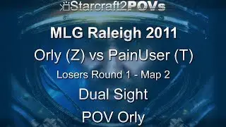 SC2 WoL - MLG Raleigh 2011 - Orly vs PainUser - LR1 - Map 2 - Dual Sight - Orly