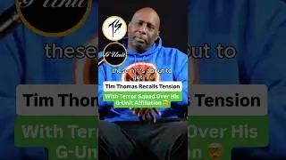 Tim Thomas Recalls Tension With Terror Squad Over His G-Unit Affiliation 🤯