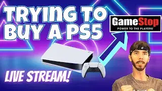 Attempting to Buy the PS5 from  GameStop - PlayStation 5 Restock Stream