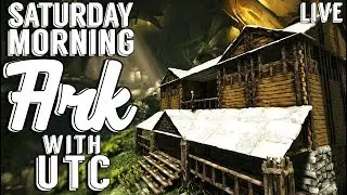 BUILDING A FARM IN ARK :: Saturday Morning Ark w/ UTC
