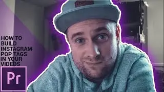 How To Create Instagram Pop Tags In Adobe Premiere Pro (Jake Paul Vlog Tutorial )