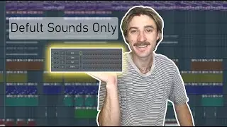 Making a Song with The 4 Stock Drums on Fl Studio