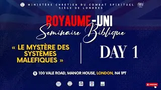 S&Eacute;MINAIRE BIBLIQUE AVEC BISHOP ABRAHAM CHIGBUNDU - DAY 1
