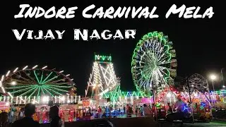 INDORE CARNIVAL MELA 2019 II MAHALAXMI GROUND VIJAY NAGAR INDORE