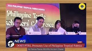 P01/ DOST-PTRI, Promotes Use Of Philippine Tropical Fabrics / KATHABI Fashion Show