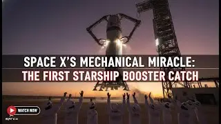 SpaceX Starship Booster Catch: Full Engineering Deep-Dive and Analysis