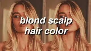 blond scalp hair color || manifest your desired shade of blond hair