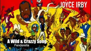 Joyce &ldquo;Fenderella&rdquo; Irby: A Wild and Crazzy Song