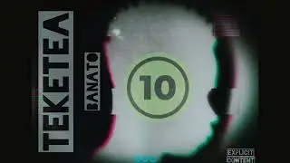 TEKETEA -BANATO(OFFICIAL AUDIO)