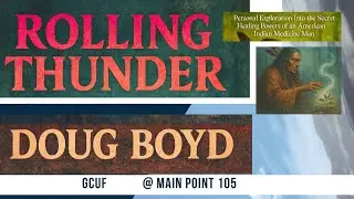 Rolling Thunder by Doug Boyd | themes | analysis | characters 